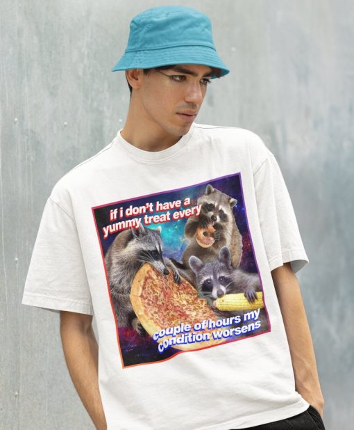 If I Don't Have a Yummy Treat Meme Shirt -Raccoon Tanuki,Opossums Lover Shirt,Possums Shirt,Sad Opossums Meme