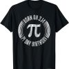 Born On 3.14 Pi Day Birthday March 14th Birthday T-Shirt