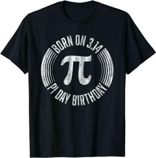 Born On 3.14 Pi Day Birthday March 14th Birthday T-Shirt