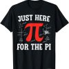 Just Here For The Pi Happy Pi Day Math Teacher boys girls T-Shirt