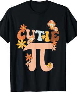 Cutie Pi Shirt Pi Day Math Girls Kids Women Toddler Teacher T-Shirt