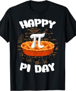 Happy Pi Pie Day For Math Teacher Students Pie Lovers T-Shirt