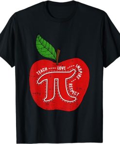 Teach Love Inspire Pi Day Cool Math Symbols Teacher Gifts T-Shirt