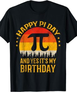 Happy Pi Day Funny Birthday Saying Vintage Math Pun Pi Day T-Shirt