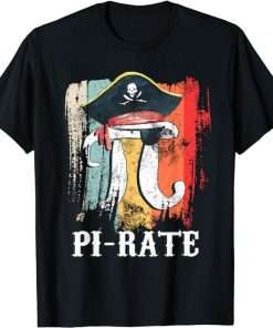 Funny Pi-rate - Happy Pi Day Math Geek Pirate Lover T-Shirt