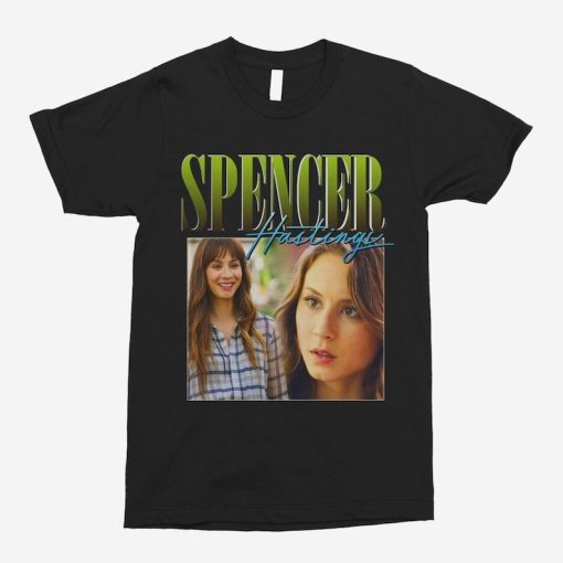 Spencer Hastings Shirts, Shirt Lovers Gift for Fan, Unisex for T-Shirts, Hoodies, Sweatshirts