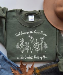 Find Someone Who Grows Flowers In The Darkest Parts Of You, Zach Bryan Shirt, Sun to me Sweatshirt