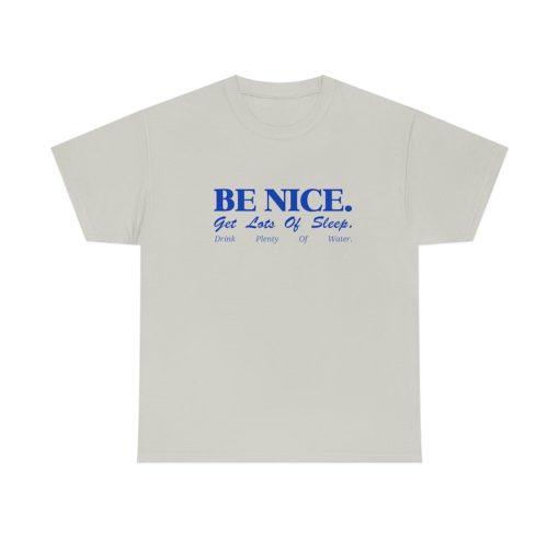 Be Nice Shirt -aesthetic shirt,inspirational shirt,quote shirt,trendy shirts,vintage aesthetic shirt