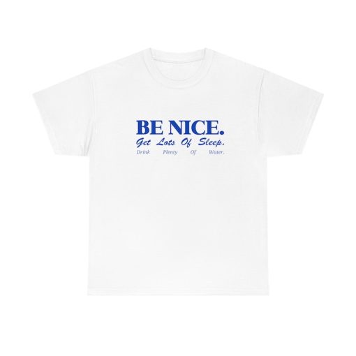 Be Nice Shirt -aesthetic shirt,inspirational shirt,quote shirt,trendy shirts,vintage aesthetic shirt