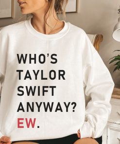 Who's Taylor Anyway Shirt, A Lot Going On At The Moment Sweatshirt, The Eras Shirt, The Eras Comfort Colors