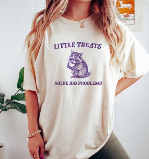 Little Treats Solve Big Problems , Vintage Drawing T Shirt, Raccoon Meme T Shirt, Sarcastic T Shirt, Unisex