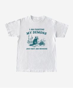 I Am Fighting My Demons, Raccoon T Shirt, Weird T Shirt, Meme T Shirt, Trash Panda T Shirt, Unisex