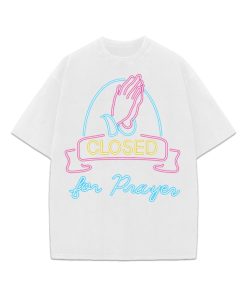 Closed for Prayers Neon Sign Praying Hands Graphic Design Streetwear T-Shirt