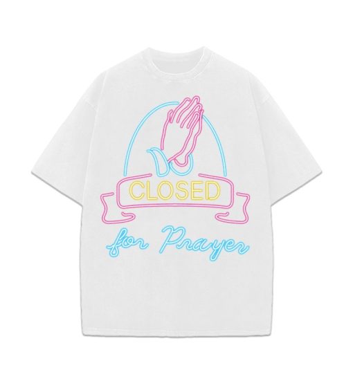 Closed for Prayers Neon Sign Praying Hands Graphic Design Streetwear T-Shirt