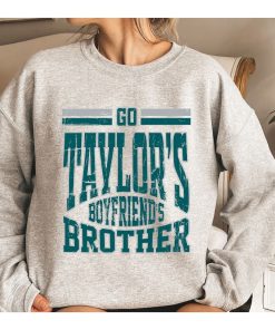 Vintage Go Taylors Boyfriends Brother Shirt, Jason Kelce Sweatshirt, Football Eagle T-Shirt, Jason Kelce Eagles Tee