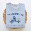 I'm Not Having A Good Time, Funny Sweatshirt, Funny Sweater, Meme Sweatshirt, Raccoon Sweatshirt, Trash Panda Sweater