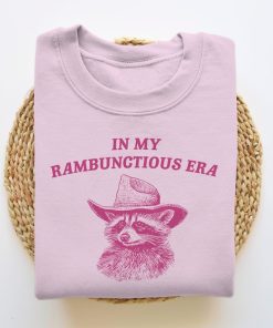 In My Rambunctious Era, Funny Sweatshirt, Raccoon Crewneck, Meme Sweatshirt, Cartoon Meme Top, Vintage Cartoon Sweater