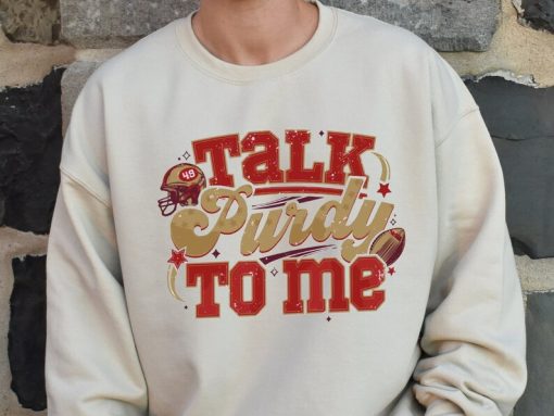 Talk Purdy To Me Sweatshirt, Talk Purdy To Me Hoodie, Purdy Damn Relevant Sweatshirt, Purdy Era, Purdy Sweatshirt