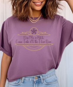 Texas Hold Em Comfort Colors T-shirt, Texas Shirt, Don't Be a Bitch, Queen B Shirt, Beyonce Merch