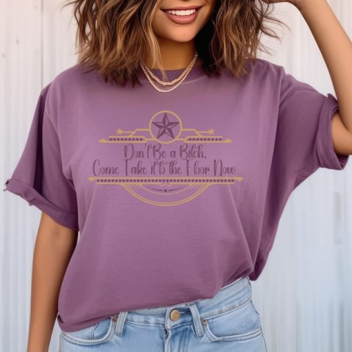 Texas Hold Em Comfort Colors T-shirt, Texas Shirt, Don't Be a Bitch, Queen B Shirt, Beyonce Merch