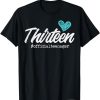 Thirteen Official Teenager Cute 13th Birthday Gift Girl Teen T-Shirt