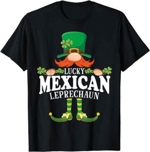 Lucky Mexican Leprechaun Funny St. Patricks Day T-Shirt