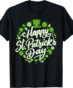 Happy St Patricks day with shamrocks for irish party T-Shirt