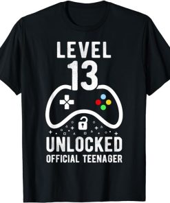 Official Teenager 13th Birthday Level 13 Unlocked T-Shirt