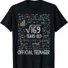 Square Root Of 169 13 Years Old Official Teenager Birthday T-Shirt