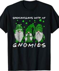 Shenanigans With My Gnomies St Patrick's Day Gnome Shamrock T-Shirt