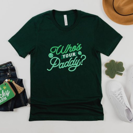 Who's your Paddy St Paddys Irish TShirt, St Patricks Day TShirt