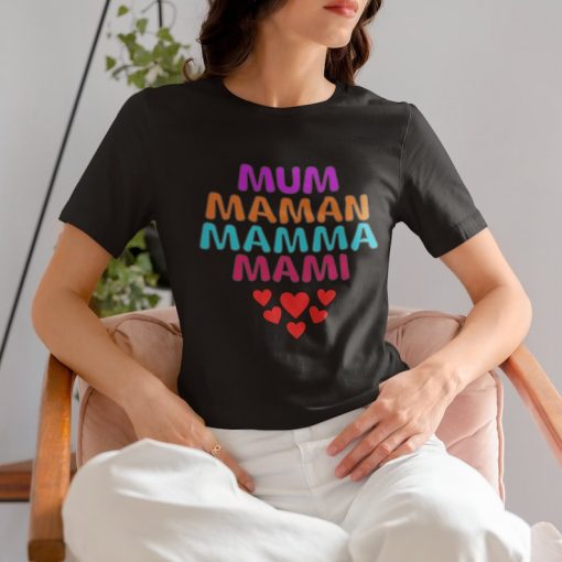 Mother's Day, Multi Language Mother, Mother's Day T Shirt