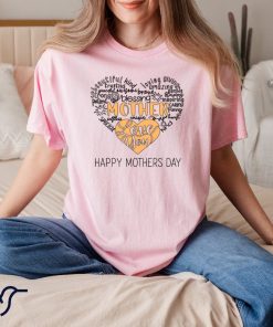 Happy Mothers Day Shirt, Mother Heart in Sayings T-shirt