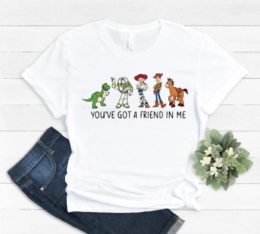 You've Got A Friend In Me Toy Story Shirt, Toy story shirt, toy story