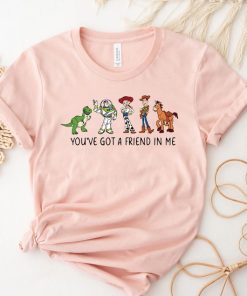 You've Got A Friend In Me Toy Story Shirt, Toy story shirt, toy story