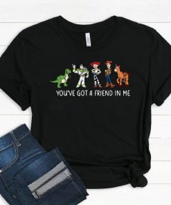 You've Got A Friend In Me Toy Story Shirt, Toy story shirt, toy story