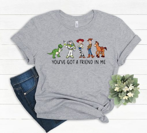 You've Got A Friend In Me Toy Story Shirt, Toy story shirt, toy story