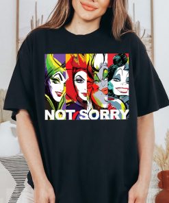 Disney Villains Baddies Ursula Cruella Evil Queen Not Sorry T-Shirt