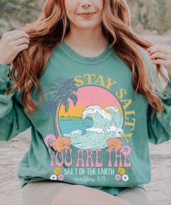 Stay Salty Bible Verse Shirt Christian Comfort Colors Shirt Beach