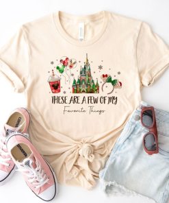 These Are a Few of my Favorite Things Disney Christmas Shirt