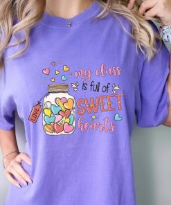 Comfort Colors® My Class İs Full Of Sweet Heart T-Shirt