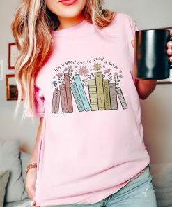 Comfort Colors® It's A Good Day To Read A Book Shirt, Reading Shirt