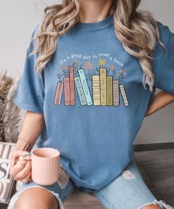 Comfort Colors® It's A Good Day To Read A Book Shirt, Reading Shirt