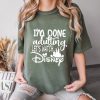 Comfort Colors® I'm Done Adulting Let's Watch Disney Vacation Shirt