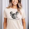 Me and Mickey Vibe Like That Shirt, Disneyland T-Shirt