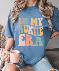 Comfort Colors® In My Auntie Era Shirt