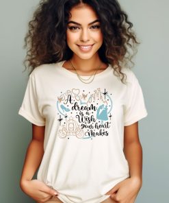 A Dream Is A Wish Your Heart Makes Shirt, Disney Princess T-Shirt