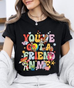 Comfort Colors® You've Got A Friend In Me Shirt, Friends Shirt