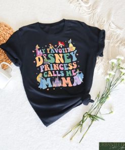 My Favorite Disney Princess Calls Me Mama Shirt, Disney Mom Shirt