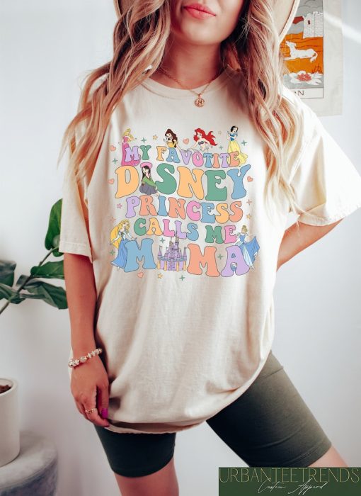 My Favorite Disney Princess Calls Me Mama Shirt, Disney Mom Shirt